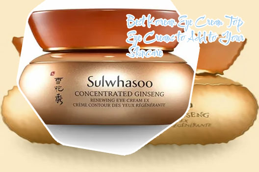 Best korean eye cream